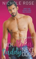 Her Alpha Daddy Next Door B0BFV21768 Book Cover