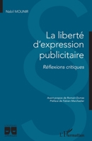 La liberté d'expression publicitaire: Réflexions critiques (Logiques Juridiques) (French Edition) 2343246408 Book Cover