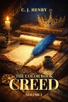 The Color Book Creed: Volume 2 1966968825 Book Cover