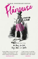 Flaneuse Women Walk the City in Paris, New York, Tokyo, Venice and London /anglais 1529994314 Book Cover