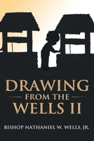 Drawing from the Wells Ii 1973668866 Book Cover
