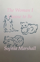 The Woman I Choose to Be B0BZFCBYRM Book Cover