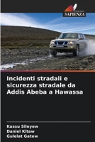 Incidenti stradali e sicurezza stradale da Addis Abeba a Hawassa (Italian Edition) 620812266X Book Cover