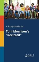 A Study Guide for Toni Morrison's Recitatif 1375386875 Book Cover