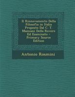 Il Rinnovamento Della Filosofia in Italia: Proposto Dal C.T. Mamiani Della Rovere, Ed Esaminato Da Antonio Rosmini-Serbati... 1271884453 Book Cover