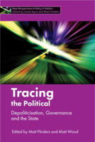 Tracing the Political: Depoliticisation, Governance and the State 1447326601 Book Cover