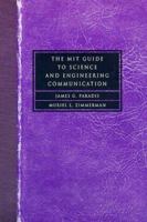 The MIT Guide to Science and Engineering Communication 0262161427 Book Cover