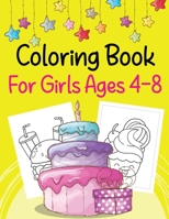 Coloring Book For Girls Ages 4-8: Simple Coloring Books for Toddlers, Kids Ages 2-4, Early Learning, Preschool B08Q9W9LF7 Book Cover