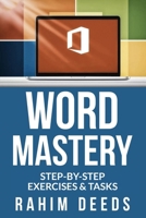 WORD MASTERY: Step-by-Step Exercises & Tasks 2158958316 Book Cover