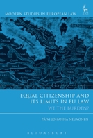 Equal Citizenship and Its Limits in Eu Law: We the Burden? 1782258159 Book Cover