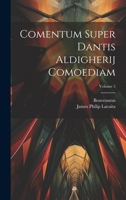 Comentum Super Dantis Aldigherij Comoediam; Volume 5 1022539191 Book Cover