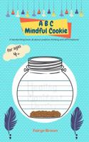 ABC Mindful Cookie: A handwriting book all about positive thinking and affirmations! 1737310406 Book Cover