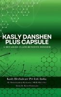 KASLY DANSHEN PLUS CAPSULE: A DETAILED CLAIM BENIFITS DOSSIER B0DPMHV2SX Book Cover