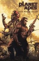 Planet of the Apes: When Worlds Collide 1684153271 Book Cover