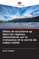 Effets de Gracilaria sp dans les régimes alimentaires sur la croissance et la survie de Labeo rohita 6205723565 Book Cover