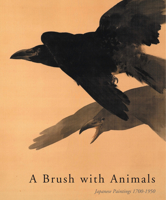 A Brush with Animals: Japanese Painting 1700-1950 9070216078 Book Cover