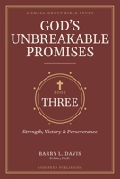 God's Unbreakable Promises Book Three: Strength, Victory, and Perseverance (God's Unbreakable Promises Small Group Series) B0H63516JX Book Cover