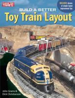 Build a Better Toy Train Layout 0897784790 Book Cover