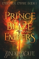 Prince of Blaze and Embers 0998079693 Book Cover