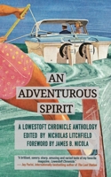 An Adventurous Spirit: A Lowestoft Chronicle Anthology 1732332827 Book Cover