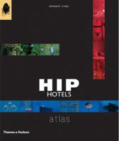 Hip Hotels Atlas 0500285691 Book Cover