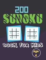 200 Sudoku Book For kids age 4: Brain Games Fun Sudoku for Children Includes Instructions and Solutions B091JBNJ4K Book Cover