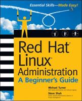 Red Hat Linux Administration: A Beginner's Guide (Beginner's Guide) 0072226315 Book Cover
