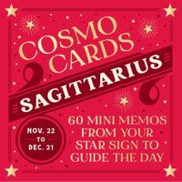 Cosmo Cards: Sagittarius: 60 Mini Memos from Your Star Sign to Guide the Day 1797234595 Book Cover
