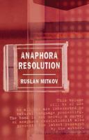 Anaphora Resolution (Studies in Language and Linguistics) 0582325056 Book Cover