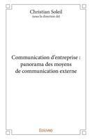 Communication d'entreprise: panorama des moyens de communication externe 2334249610 Book Cover