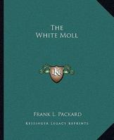 The White Moll 1406541559 Book Cover