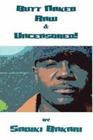 Butt Naked Raw & Uncensored 0615152619 Book Cover