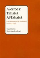 The Incoherence of The Incoherence: Tahafut Al-Tahafut 1729786790 Book Cover