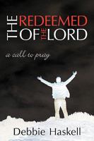 The Redeemed of the Lord: A Call to Pray 1438913400 Book Cover
