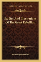 Studies and Illustrations of the Great Rebellion 1013716833 Book Cover