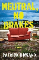 Neutral, No Brakes B0B7QC7X4D Book Cover