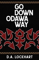 Go Down Odawa Way 1928120318 Book Cover