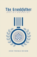 The Grandfather : Der Gro?vater 1649691645 Book Cover