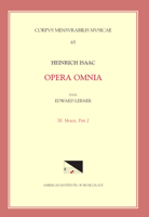 CMM 65 Heinrich Isaac (Ca. 1450-1517), Opera Omnia, Edited by Edward R. Lerner. Vol. 11. Motets, Part 2.: Volume 65 159551502X Book Cover