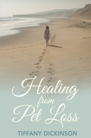 Healing from Pet Loss B0CKCYMV9J Book Cover