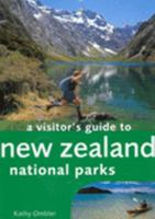 Visitor's Guide to New Zealand National Parks, A 1869661133 Book Cover