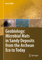 Geobiology: Microbial Mats In Sandy Deposits From The Archean Era To Today 3642127711 Book Cover