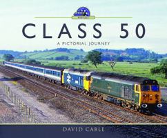Class 50: A Pictorial Journey 1473864410 Book Cover