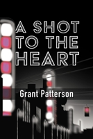 A Shot to the Heart B0C87GPDW8 Book Cover