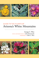 Guide to the Plants of Arizona's White Mountains 0826360696 Book Cover
