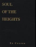 Soul of the Heights: 50 Years Going to the Mountains 0762745274 Book Cover