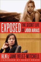 Exposed: The Secret Life of Jodi Arias