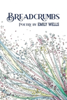 Breadcrumbs: Poetry 1662961065 Book Cover