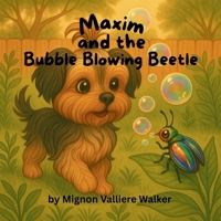 Maxim and the Bubble-Blowing Beetle 1968200029 Book Cover