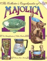 The Collector's Encyclopedia of Majolica